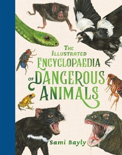 The Illustrated Encyclopaedia of Dangerous Animals - Bayly, Sami