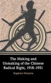 The Making and Unmaking of the Chinese Radical Right, 1918-1951
