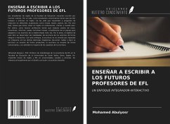 ENSEÑAR A ESCRIBIR A LOS FUTUROS PROFESORES DE EFL - Abulyosr, Mohamed