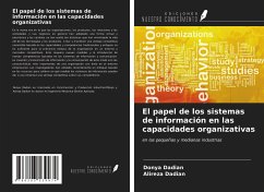 El papel de los sistemas de información en las capacidades organizativas - Dadian, Donya; Dadian, Alireza