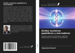 Ácidos nucleicos peptídicos y marcadores - Ramani, Sapranno