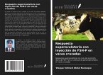 Respuesta superovulatoria con inyección de FSH-P en vacas cruzadas