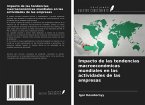 Impacto de las tendencias macroeconómicas mundiales en las actividades de las empresas