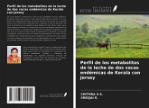 Perfil de los metabolitos de la leche de dos vacas endémicas de Kerala con Jersey