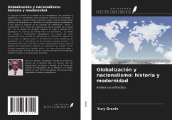 Globalización y nacionalismo: historia y modernidad - Granin, Yury