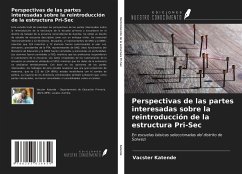 Perspectivas de las partes interesadas sobre la reintroducción de la estructura Pri-Sec - Katende, Vacster