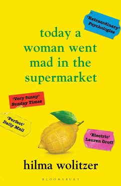 Today a Woman Went Mad in the Supermarket - Wolitzer, Hilma