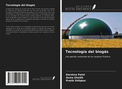 Tecnología del biogás - Patel, Darshna; Shaikh, Asma; Shilpkar, Pratik