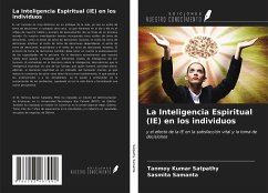 La Inteligencia Espiritual (IE) en los individuos - Satpathy, Tanmoy Kumar; Samanta, Sasmita