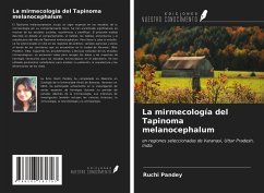La mirmecología del Tapinoma melanocephalum - Pandey, Ruchi