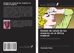 Estado de salud de las mujeres en el África tropical