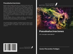 Pseudoalucinaciones - Pieczenko-Feldges, Sonia