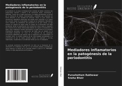 Mediadores inflamatorios en la patogénesis de la periodontitis - Rakhewar, Purushottam; Bhoir, Sneha