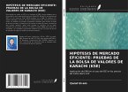 HIPÓTESIS DE MERCADO EFICIENTE: PRUEBAS DE LA BOLSA DE VALORES DE KARACHI (KSE)