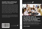 Un estudio sobre la opinión de los profesores y alumnos de biología turcos sobre la enseñanza