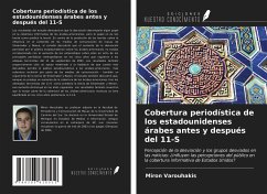 Cobertura periodística de los estadounidenses árabes antes y después del 11-S - Varouhakis, Miron