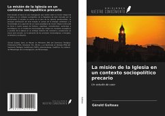 La misión de la Iglesia en un contexto sociopolítico precario - Guiteau, Gérald