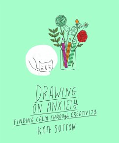 Drawing On Anxiety - Sutton, Kate