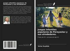 Juegos infantiles populares de Pereyaslav y sus alrededores. - Kuybida, Victor