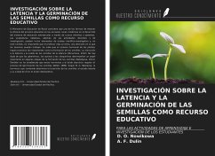 INVESTIGACIÓN SOBRE LA LATENCIA Y LA GERMINACIÓN DE LAS SEMILLAS COMO RECURSO EDUCATIVO - Nowikowa, D. O.; Dulin, A. F.