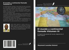 El mundo y continental llamado Volumen III - Lwamba Katansi, Raymond