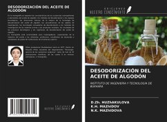 DESODORIZACIÓN DEL ACEITE DE ALGODÓN - HUZhAKULOVA, D. Zh.; Mazhidov, K. H.; Mazhidova, N. K.