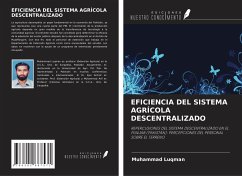 EFICIENCIA DEL SISTEMA AGRÍCOLA DESCENTRALIZADO - Luqman, Muhammad