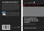 Una investigación econométrica de los correlatos del sector exterior