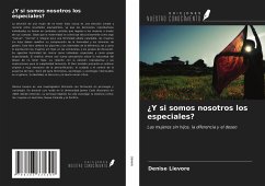 ¿Y si somos nosotros los especiales? - Lievore, Denise