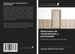 Relaciones de conocimiento y proximidad - Messeni Petruzzelli, Antonio