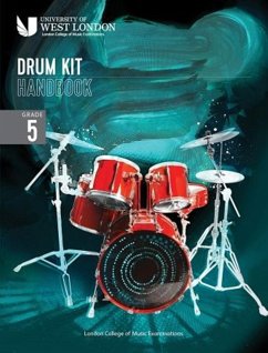 London College of Music Drum Kit Handbook 2022: Grade 5 - Examinations, London College of Music