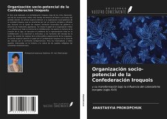 Organización socio-potencial de la Confederación Iroquois - Prokopchuk, Anastasyia