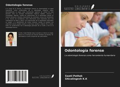 Odontología forense - Pathak, Swati; K. K, Shivalingesh