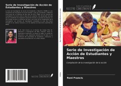 Serie de Investigación de Acción de Estudiantes y Maestros - Francis, Reni