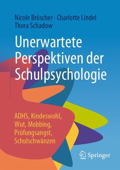 Unerwartete Perspektiven der Schulpsychologie (eBook, PDF) - Bröscher, Nicole; Lindel, Charlotte; Schadow, Thora