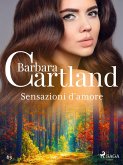 Sensazioni d'amore (La collezione eterna di Barbara Cartland 63) (eBook, ePUB)