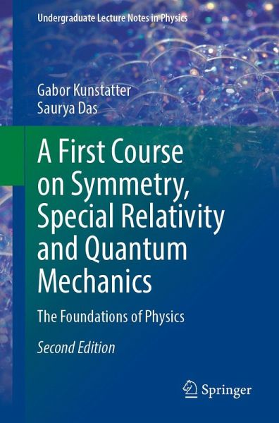 A First Course on Symmetry, Special Relativity and Quantum Mechanics (eBook, PDF)