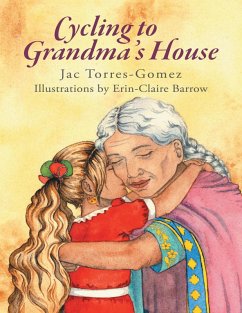 Cycling to Grandma's House (eBook, ePUB) - Torres-Gomez, Jac; Barrow, Illustrations