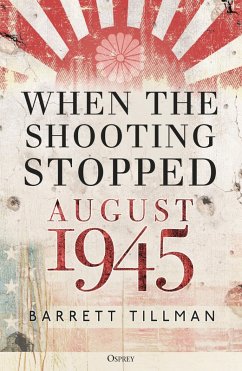 When the Shooting Stopped (eBook, ePUB) - Tillman, Barrett