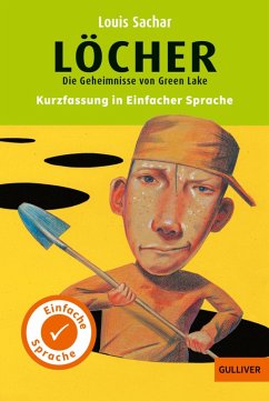 Kurzfassung in Einfacher Sprache. Löcher (eBook, ePUB) - Sachar, Louis