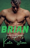 Brian (Starke Private Security, #4) (eBook, ePUB)