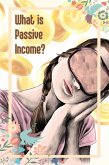 What is Passive Income (MFI Series1, #70) (eBook, ePUB)