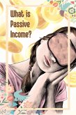 What is Passive Income (MFI Series1, #70) (eBook, ePUB) What is Passive Income (MFI Series1, #70) (eBook, ePUB)