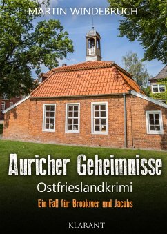 Auricher Geheimnisse. Ostfrieslandkrimi (eBook, ePUB) - Windebruch, Martin
