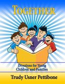 Together: Devotions for Young Children and Families (eBook, ePUB) Together: Devotions for Young Children and Families (eBook, ePUB)