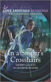 In a Sniper's Crosshairs (eBook, ePUB)