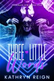 Three Little Words (Troubled Girls Find Love) (eBook, ePUB)