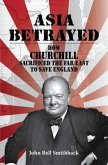 Asia Betrayed (eBook, ePUB) Asia Betrayed (eBook, ePUB)