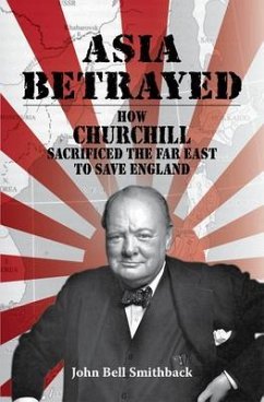 Asia Betrayed (eBook, ePUB) - Bell Smithback, John