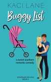 Buggy List: A Sweet Southern Romantic Comedy (Schooled On Love, #3) (eBook, ePUB)